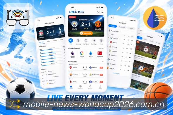 世界杯下注App亮点展示：赛事入口、比分卡片、球队关注与数据详情